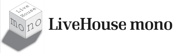 ライブハウス,mono