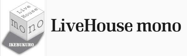 ライブハウス,mono